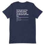 T-shirt unisexe - Un fou qui est fou