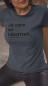 T-shirt ajusté femme - Care en tabarnak
