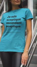 T-shirt ajusté femme - Sceptique ascendant sceptique