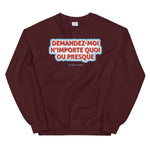 Sweat-shirt Demandez-moi n'importe quoi