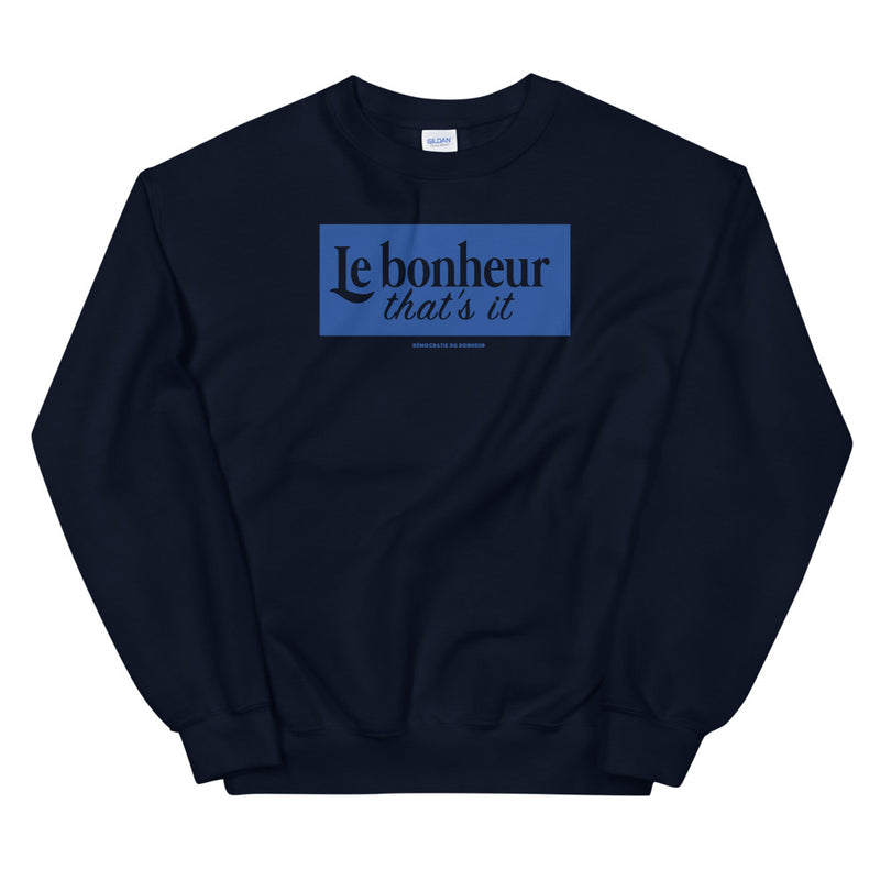 Sweat-shirt - Le bonheur that's it