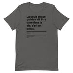 T-shirt unisexe doux - Ce qui devrait être dure