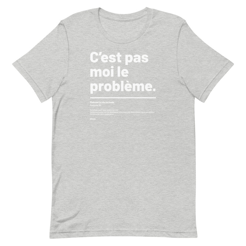 T-shirt unisexe - Le problème