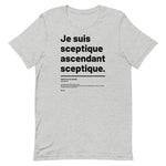 T-shirt unisexe doux - Sceptique ascendant sceptique