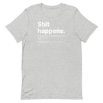 T-shirt unisexe - Shit happens