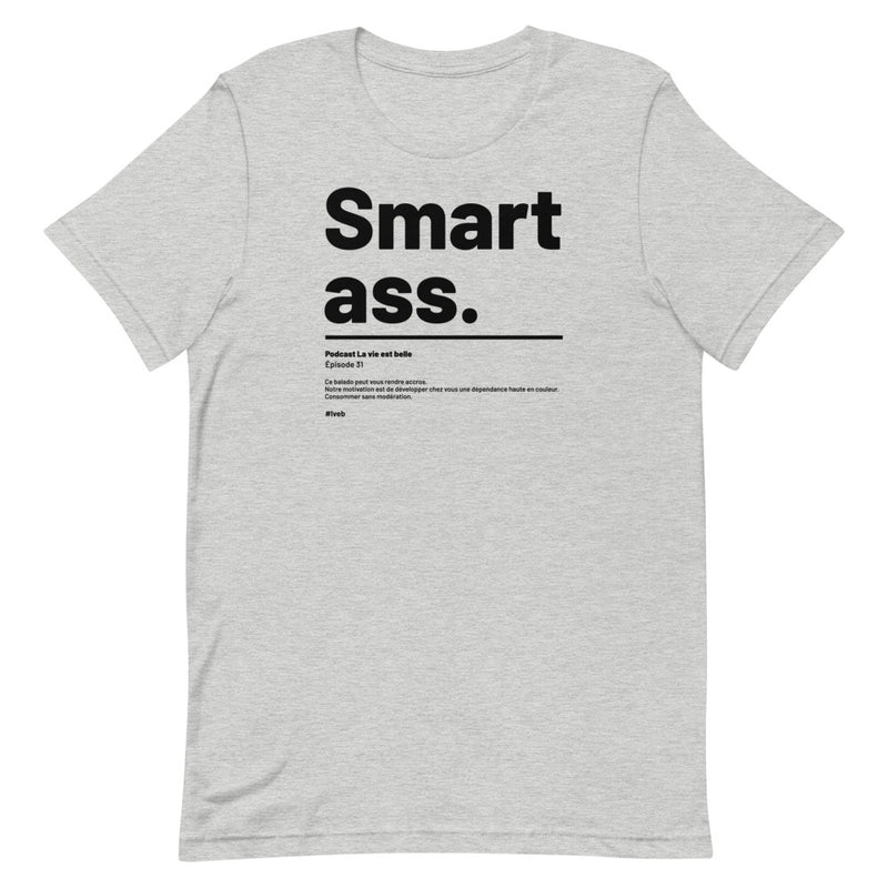 T-shirt unisexe doux smart ass