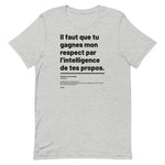 T-shirt Unisexe doux Gagnes mon respect
