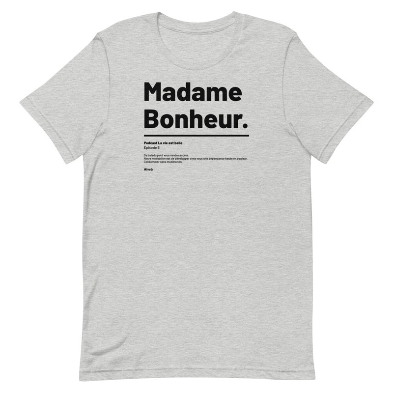 T-shirt Unisexe doux Madame Bonheur