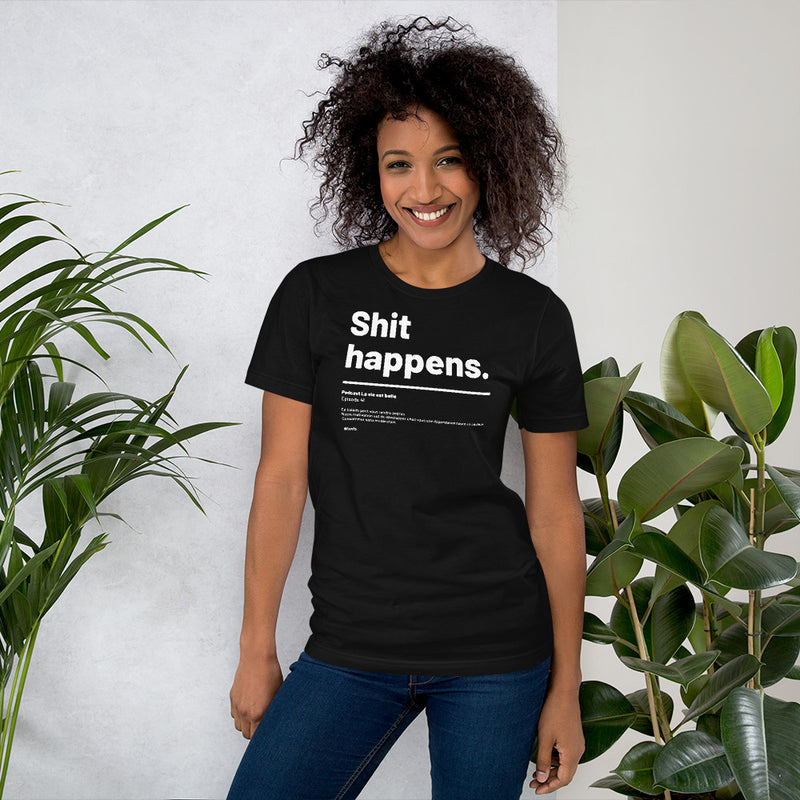 T-shirt unisexe - Shit happens