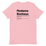 T-shirt Unisexe doux Madame Bonheur
