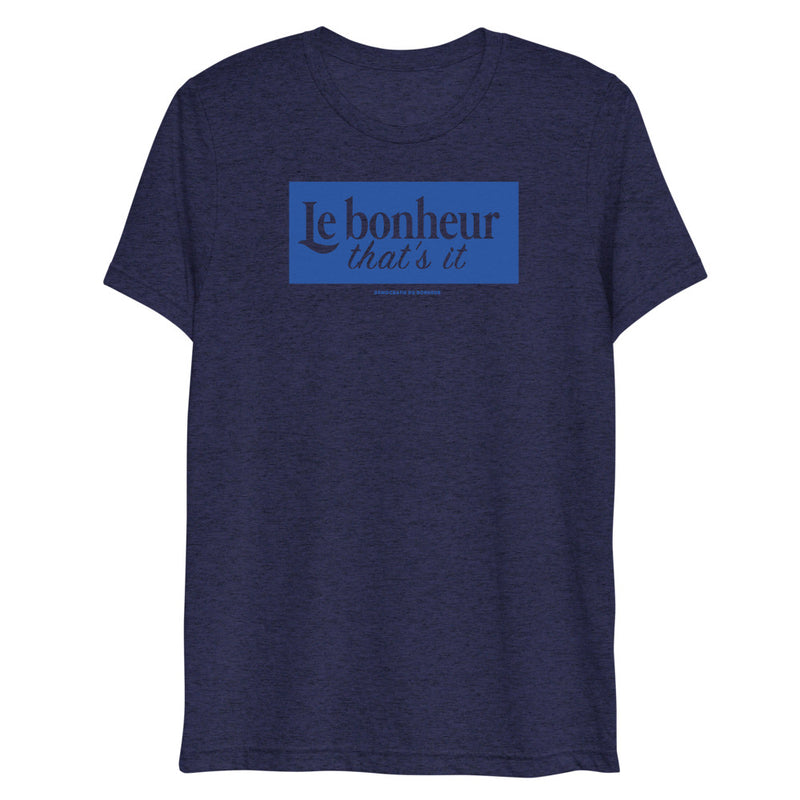 T-shirt unisexe chiné - Le bonheur that's it