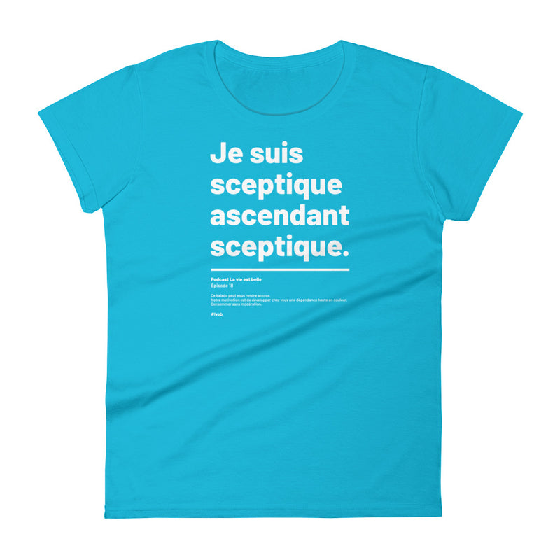 T-shirt ajusté femme - Septique ascendant sceptique