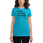 T-shirt ajusté femme - Trois fois 20 ans