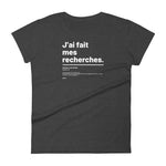 T-shirt ajusté femme - J'ai fait mes recherches