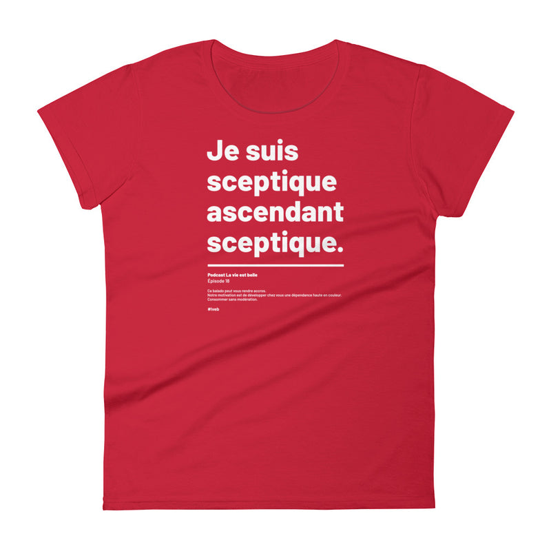 T-shirt ajusté femme - Septique ascendant sceptique
