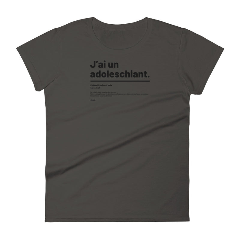 T-shirt ajusté femme - J'ai un adoleschiant