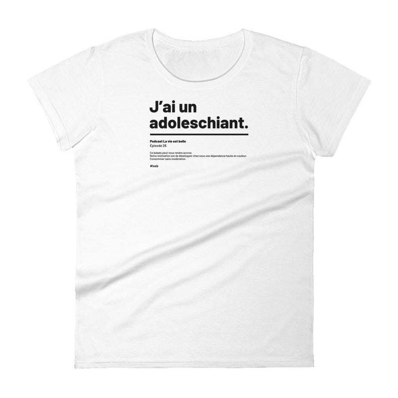 T-shirt ajusté femme - J'ai un adoleschiant
