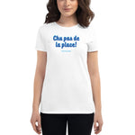 T-shirt ajusté femme pas de la place