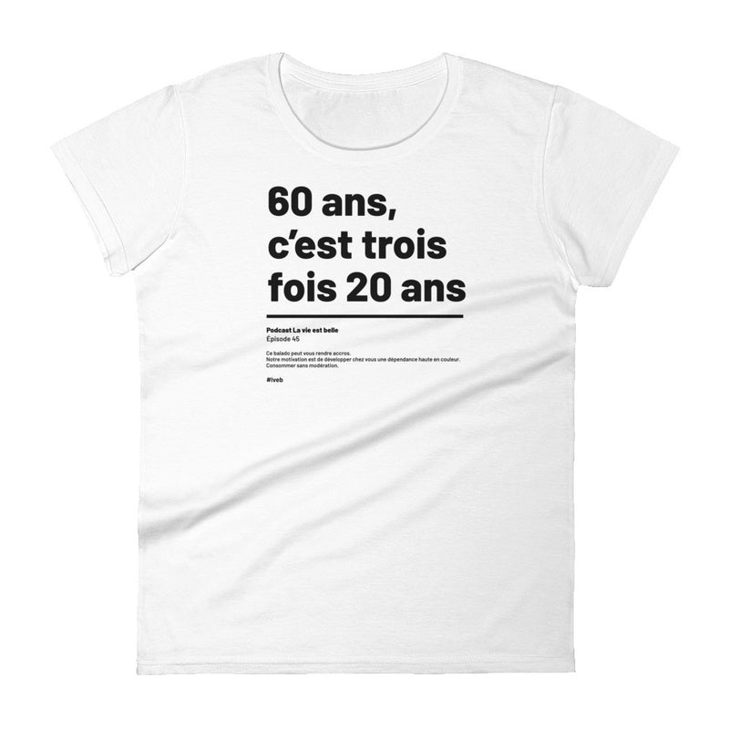 T-shirt ajusté femme - Trois fois 20 ans